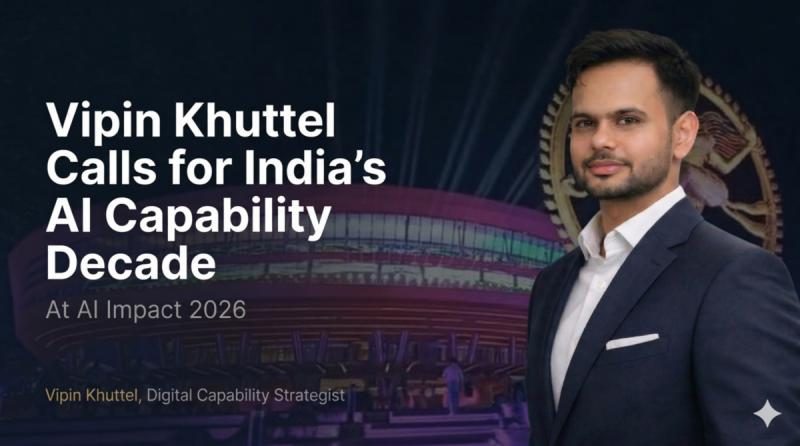 Vipin Khuttel Calls for India's AI Capability Decade at AI Impact 2026