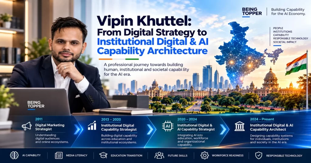 Vipin Khuttel: From Digital Strategy to Institutional Digital & AI Capability Architecture
